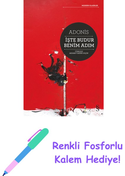 Işte Budur Benim Adım + Renkli Fosforlu Kalem