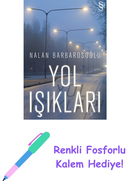 Yol Işıkları + Renkli Fosforlu Kalem