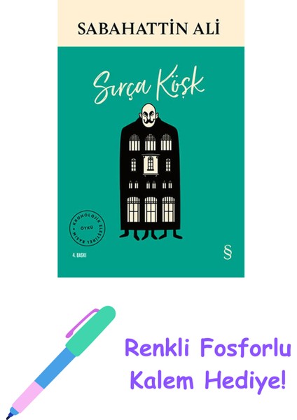 Sırça Köşk + Renkli Fosforlu Kalem