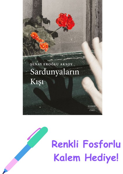 Sardunyaların Kışı + Renkli Fosforlu Kalem