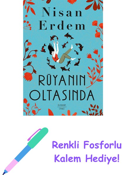 Rüyanın Oltasında + Renkli Fosforlu Kalem