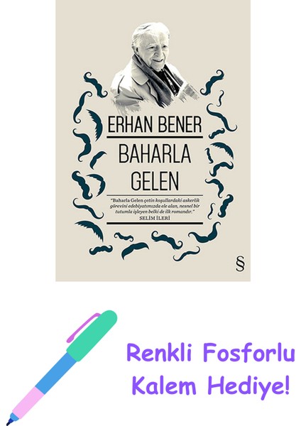 Baharla Gelen + Renkli Fosforlu Kalem