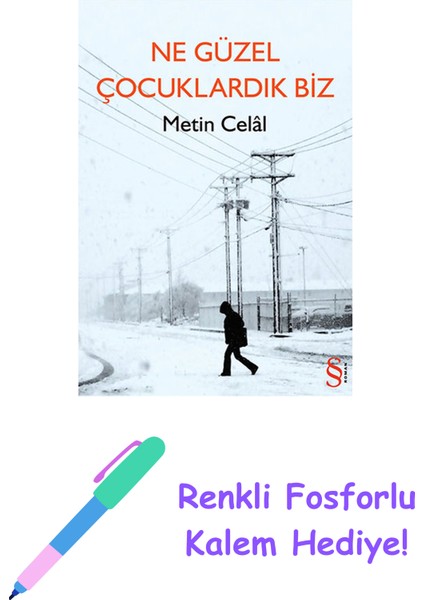 Ne Güzel Çocuklardık Biz + Renkli Fosforlu Kalem