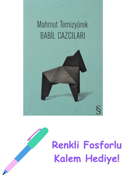 Babil Cazcıları + Renkli Fosforlu Kalem