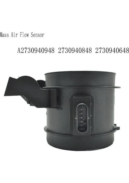 A2730940948 Araba Hava Akış Sensörü Hava Akış Ölçer (Yurt Dışından) modelleri