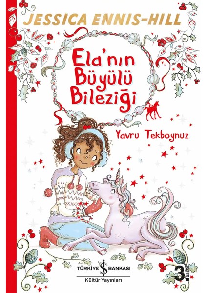 Ela’nın Büyülü Bileziği 4 – Yavru Tekboynuz + Boyama Kitabı fiyatları