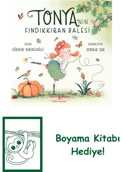 Tonya’nın Fındıkkıran Balesi + Boyama Kitabı