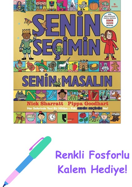 Senin Seçimin Senin Masalın: Her Seferinde Yeni Bir Hikaye - Peki Senin Seçimin Ne? + Renkli Fosforlu Kalem