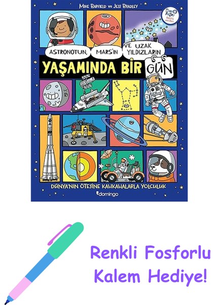 Astronotun, Mars’ın ve Uzak Yıldızların Yaşamında Bir Gün + Renkli Fosforlu Kalem