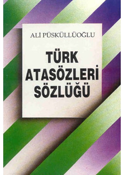 Türk Atasözleri Sözlüğü