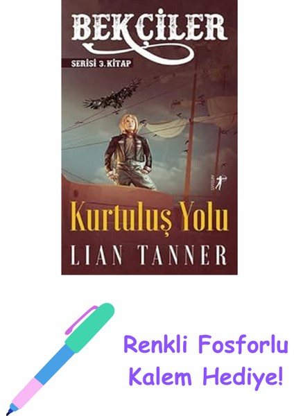 Kurtuluş Yolu: Bekçiler Serisi 3. Kitap (Kapak Değişebilir) + Renkli Fosforlu Kalem