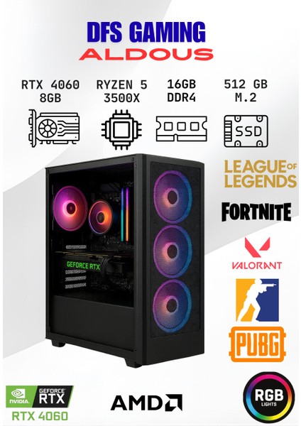 Dfs Gaming Aldous Ryzen 5 3500X-B550M-RTX 4060 8GB-16GB RAM-512GB M.2 Ssd-Oyuncu Bilgisayarı