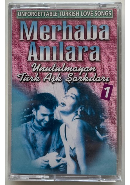 Merhaba Anılara Unutulmayan Türk Aşk Şarkıları 1 Kaset (Jelatinli Sıfır Orijnal Dönem Baskı Kaset)