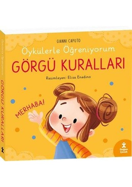 Öykülerle Öğreniyorum- Görgü Kuralları (Ciltli) - Gianni Caputo