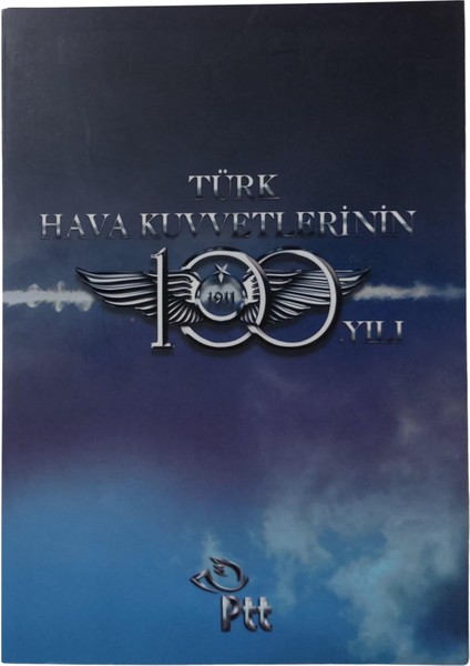 Türk Hava Kuvvetlerinin 100. Yılı - Portföy - 2011 (Hatıra Blok Pul, Limitli Blok Pul, Fdc)