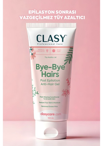 Bye-Bye Hairs Epilasyon Sonrası Tüy Azaltıcı Jel 100 ml – Melaleuca Yağı ve Hyalüronik Asitli, Hassas Cilt Bakımı