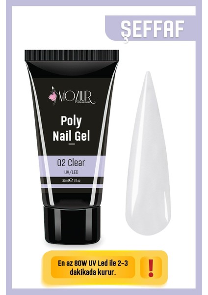 Mozur Professional Şeffaf Poly Nail Gel 30 ml – UV/LED Uyumlu, Hızlı Kuruyan Tırnak Uzatma ve Şekillendirme Jeli fırsatları