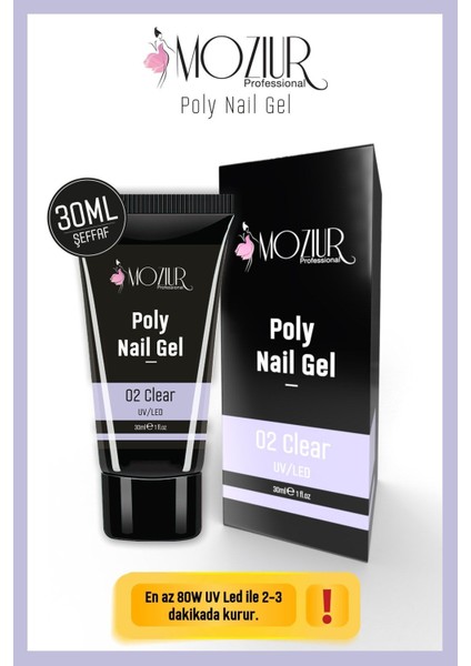 Mozur Professional Şeffaf Poly Nail Gel 30 ml – UV/LED Uyumlu, Hızlı Kuruyan Tırnak Uzatma ve Şekillendirme Jeli indirimleri