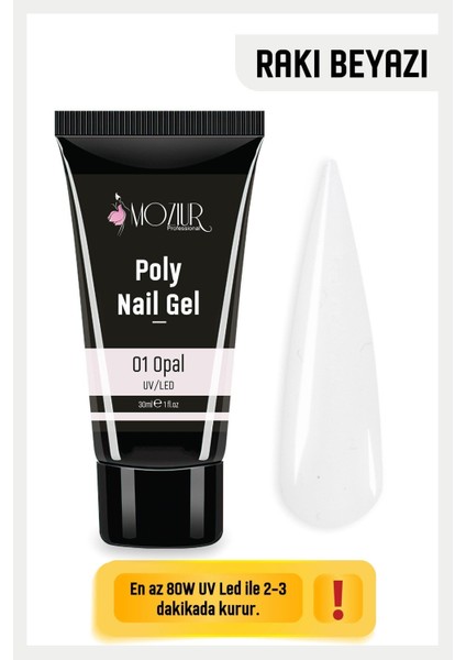 Poly Jel 30ml Opal (rakı Beyazı) modelleri