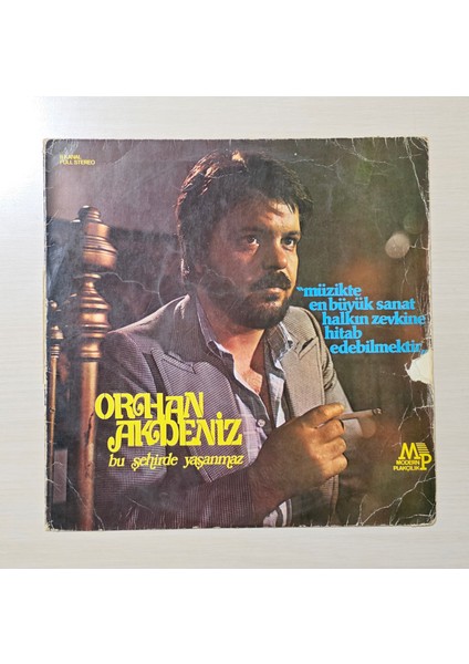 Orhan Akdeniz - Bu Şehirde Yaşanmaz - 1981 - Dönem Baskı Plak - Longplay - Lp