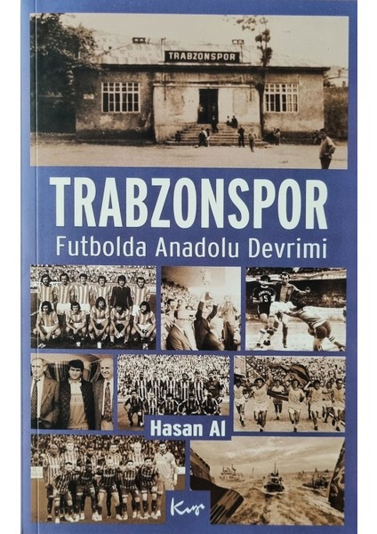 Trabzonspor Futbolda Anadolu Devrimi