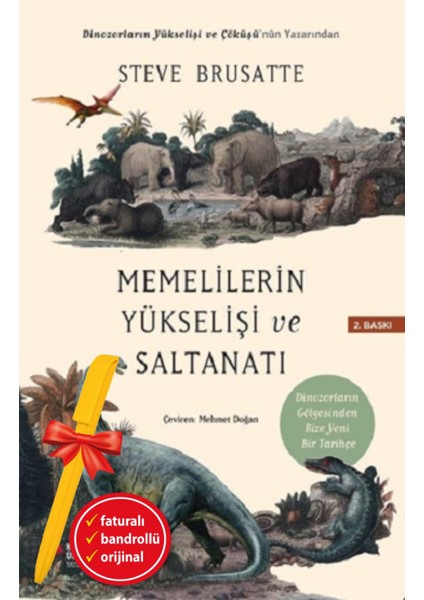Alfa Kalem+ Memelilerin Yükselişi ve Saltanatı (Steve Brusatte) Yeni Tarih Koç Üni Kitap