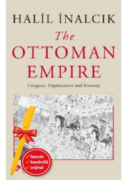 Alfa Kalem+ The Ottoman Empire (Ciltli) (Halil Inalcık) Yeni Tarih Koç Üni Kitap