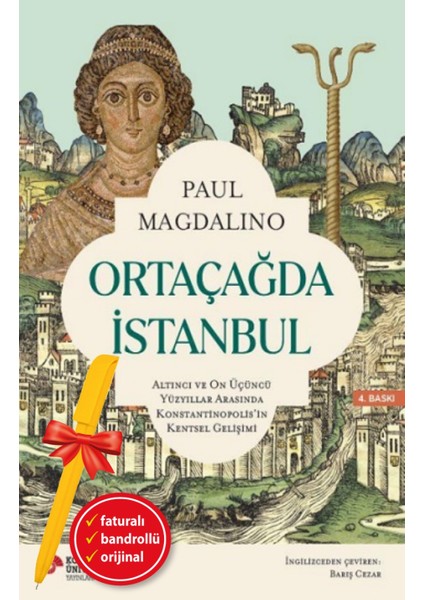 Alfa Kalem+ Ortaçağda Istanbul (Paul Magdalino) Yeni Tarih Koç Üni Kitap