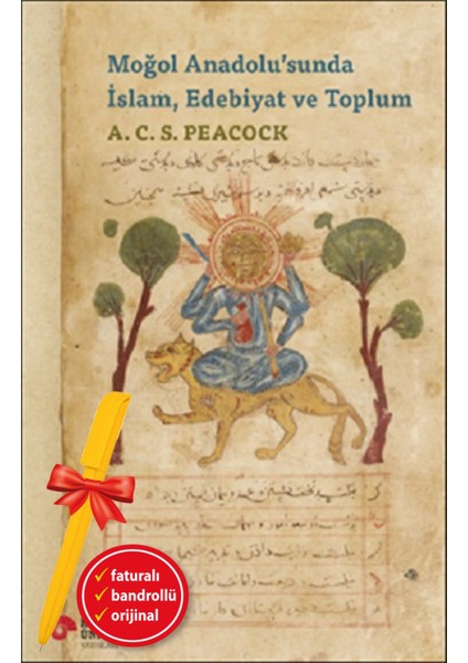 Alfa Kalem+ Moğol Anadolu’sunda Islam Edebiyat ve Toplum (A. C. S. Peacock) Yeni Tarih Koç Üni Kitap