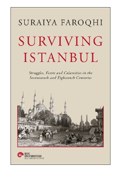 Alfa Kalem+ Surviving Istanbul (Suraiya Faroqhi) Yeni Tarih Koç Üni Kitap fırsatları