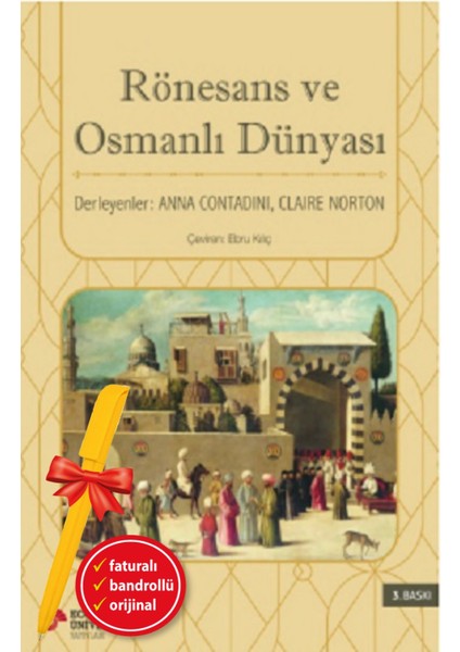 Alfa Kalem+ Rönesans ve Osmanlı Dünyası (Kollektif) Yeni Tarih Koç Üni Kitap