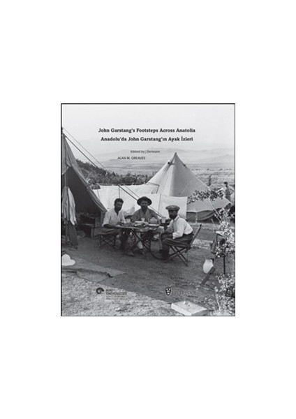 Alfa Kalem+ Anadolu’da John Garstang’ın Ayak Izleri / John Garstang’s Footsteps Across Anatolia fırsatları