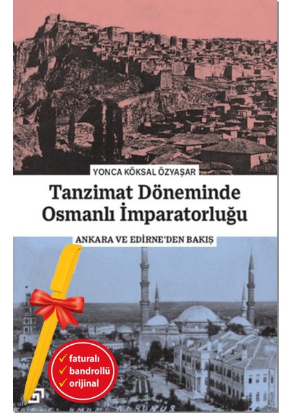 Alfa Kalem+ Tanzimat Döneminde Osmanlı Imparatorluğu (Yonca Köksal Özyaşar) Yeni Tarih Koç Üni Kitap