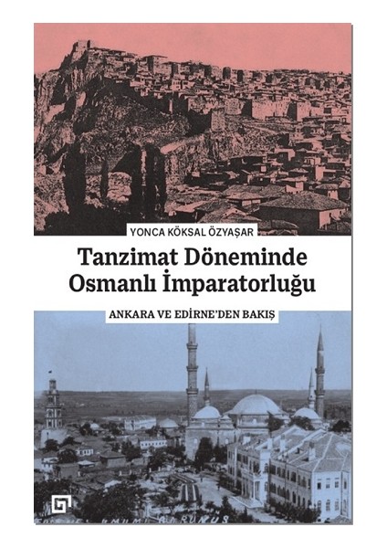 Alfa Kalem+ Tanzimat Döneminde Osmanlı Imparatorluğu (Yonca Köksal Özyaşar) Yeni Tarih Koç Üni Kitap fırsatları