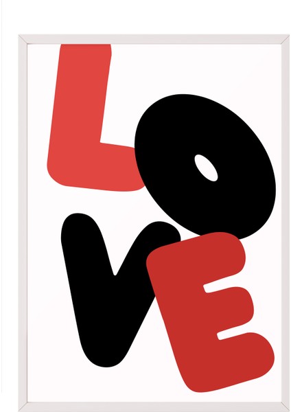 Beyaz Çerçeveli Tablo, Love Tipografi – Cesur Tasarım, Genç Odası Dekoru Poster No: 112934