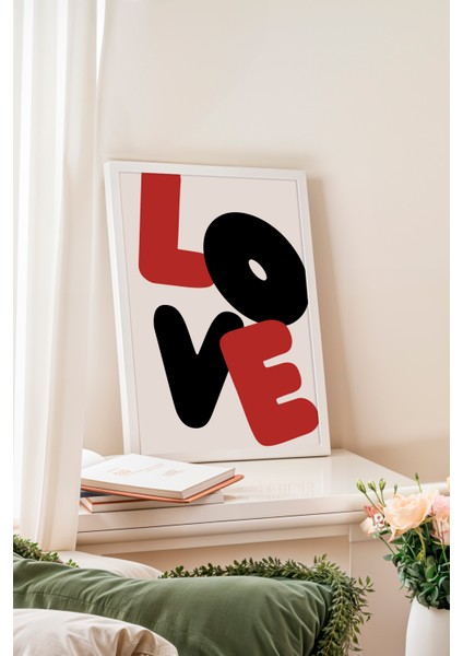 Beyaz Çerçeveli Tablo, Love Tipografi – Cesur Tasarım, Genç Odası Dekoru Poster No: 112934 fiyatları
