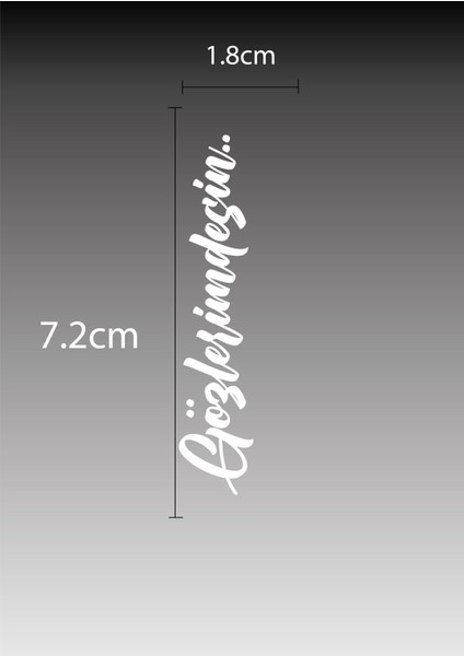 Gözlerimdesin.. Makyaj Ayna Yazısı | Araba/motosiklet/kask Cam Etiket Sticker | 7,2x1.8cm fiyatları