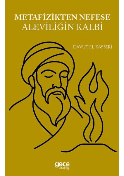 Metafizikten Nefese Aleviliğin Kalbi