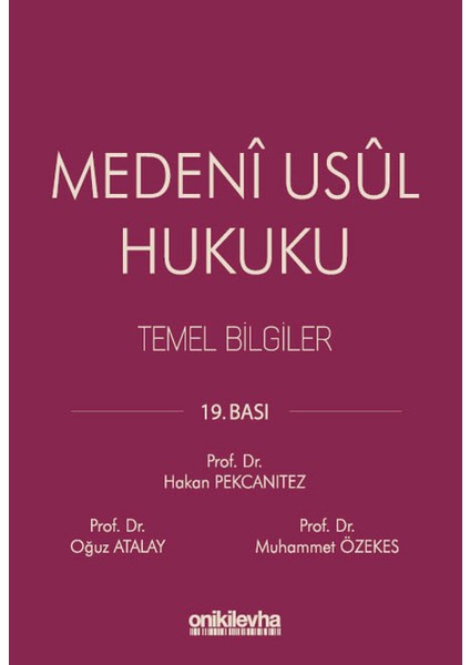 Medeni Usul Hukuku Temel Bilgiler