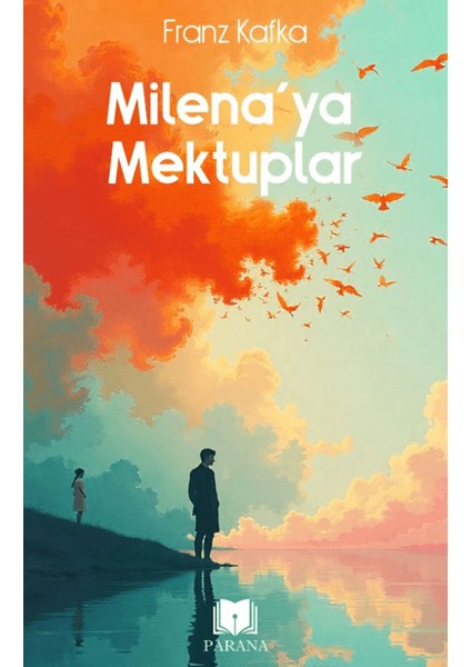 Milena’ya Mektuplar