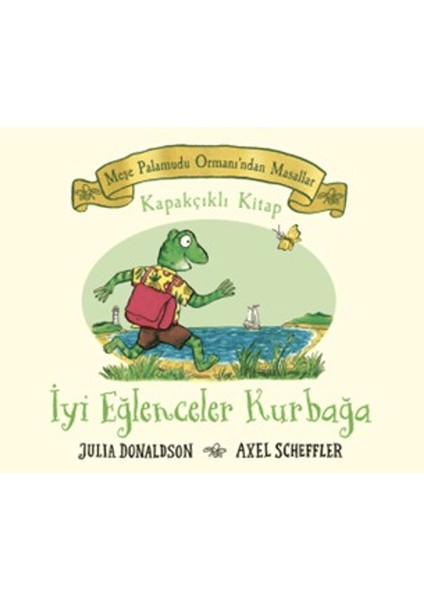 Meşe Palamudu Ormanı'ndan Masallar - Iyi Eğlenceler Kurbağa