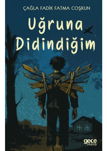 Uğruna Didindiğim