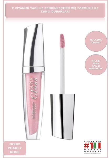 Super Gloss Dudak Parlatıcısı Pearly Rose No:02 6 ml – E Vitaminli, Işıltılı ve Doğal Görünüm Sağlar fiyatları