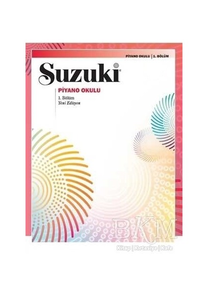 Suzuki Piyano Okulu 1 - Suzuki Piyano Metodu 1
