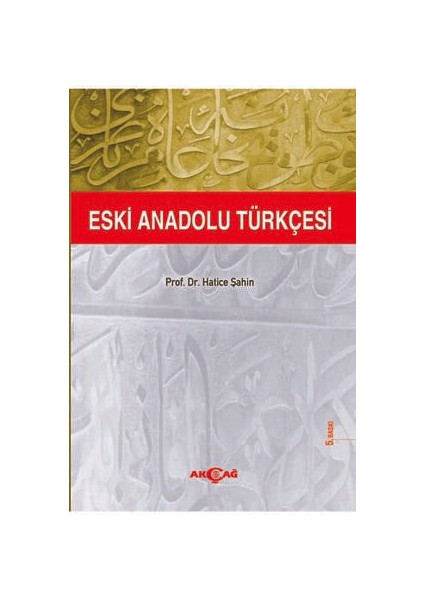 9789753384469 eski anadolu türkçesi -hatice şahin