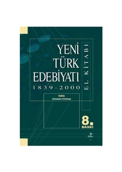 yeni türk edebiyatı 1839 - 2000 (el kitabı) / abdullah şengül / / 9789756355305