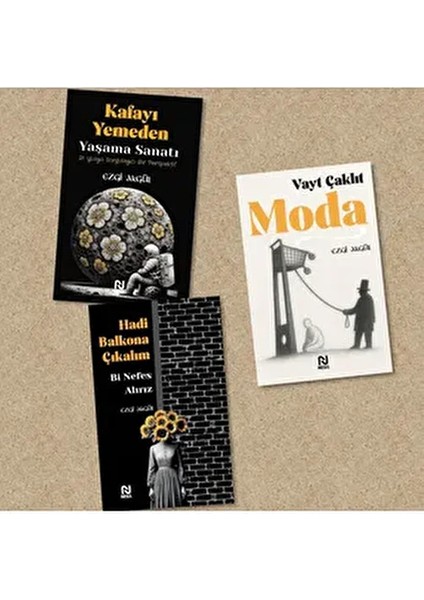 Kafayı Yemeden Yaşama Sanatı & Hadi Balkona Çıkalım & Vayt Çaklıt Moda - Ezgi Akgül