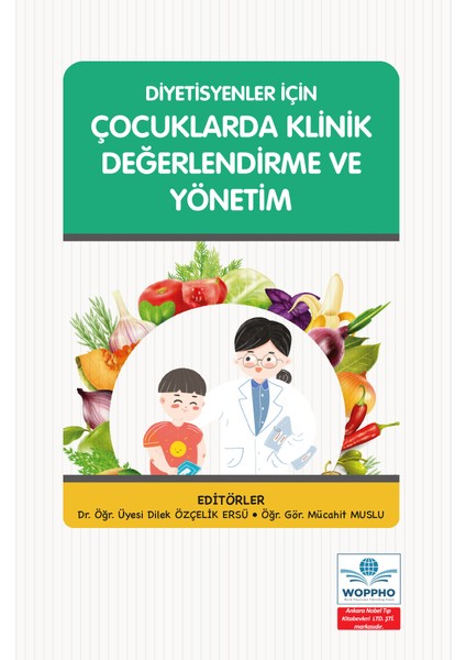 Diyetisyenler Için Çocuklarda Klinik Değerlendirme ve Yönetim