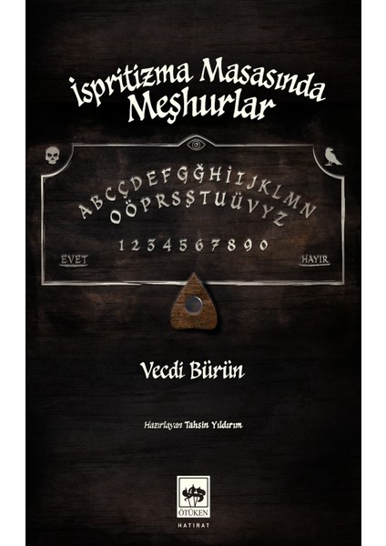 Ispritizma Masasında Meşhurlar - Ötüken Neşriyat - Vecdi Bürün