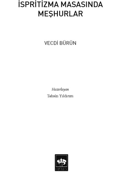 Ispritizma Masasında Meşhurlar - Ötüken Neşriyat - Vecdi Bürün fiyatları